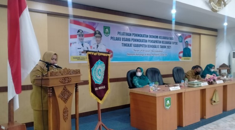 Pemerintahan bengkalisBuka Pelatihan Peningkatan Ekonomi Keluarga Bagi Pelaku UP2K 